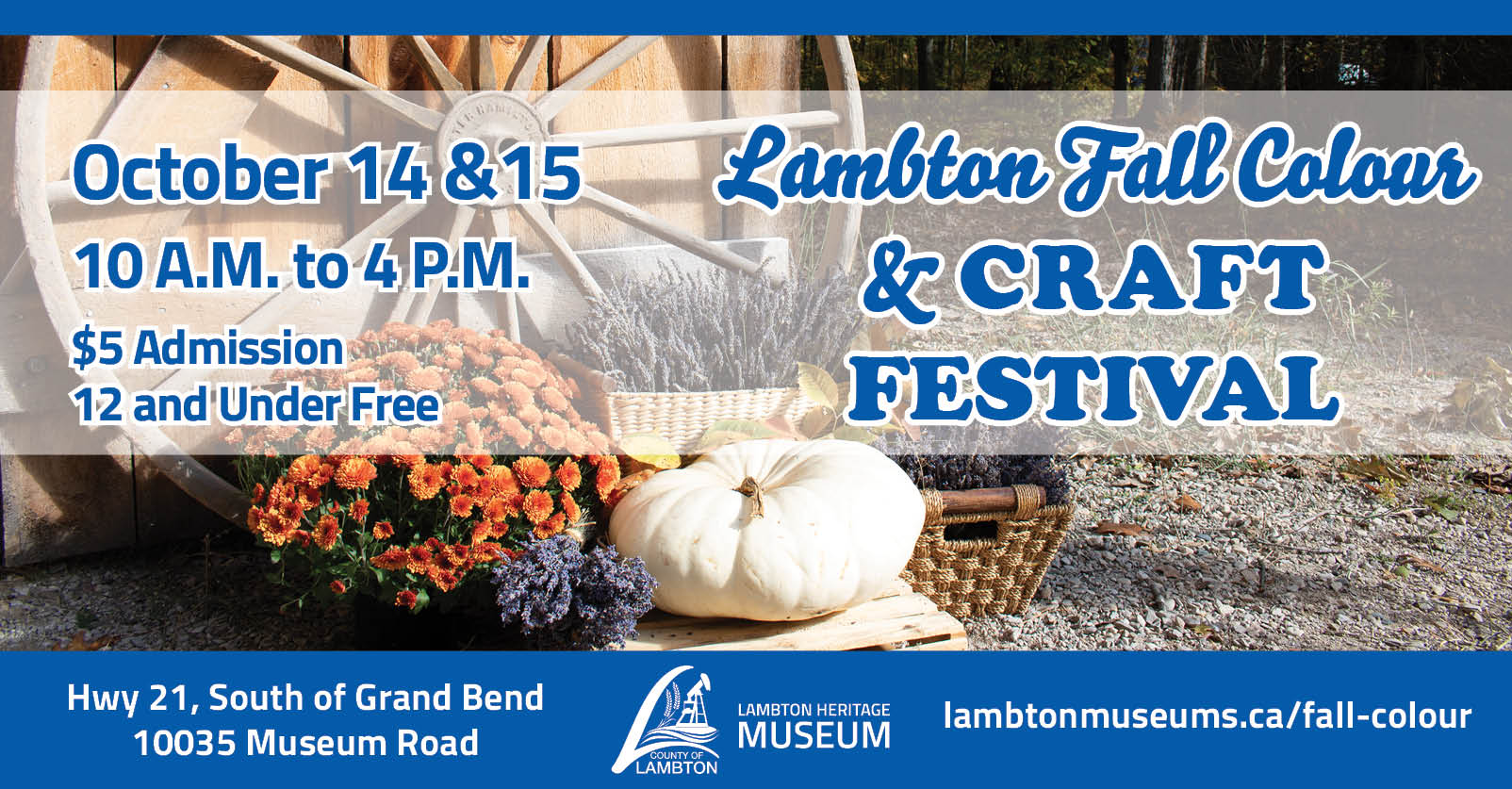 Fall Colour and Craft Festival dates and location over photo of fall mums, pumpkins and wagon wheel